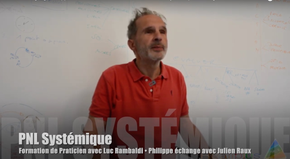 Le témoignage en vidéo de Philippe sur le Séminaire Intensif de PNL Systémique de juillet dernier
